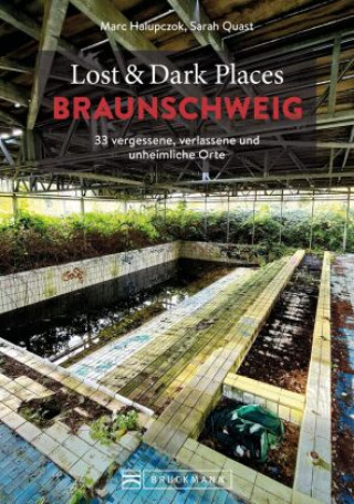 Boek Lost & Dark Places Braunschweig Sarah Quast