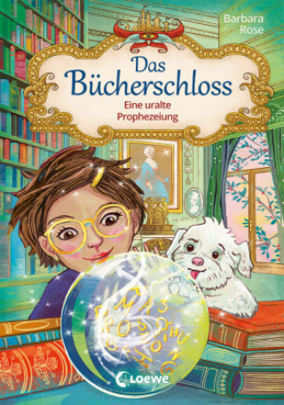 Kniha Das Bücherschloss (Band 3) - Eine uralte Prophezeiung Annabelle Von Sperber