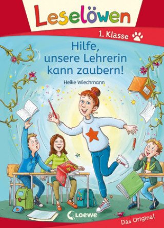 Kniha Leselöwen 1. Klasse - Hilfe, unsere Lehrerin kann zaubern! Heike Wiechmann