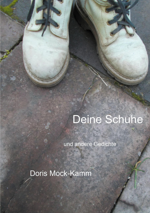 Knjiga Deine Schuhe Doris Mock-Kamm