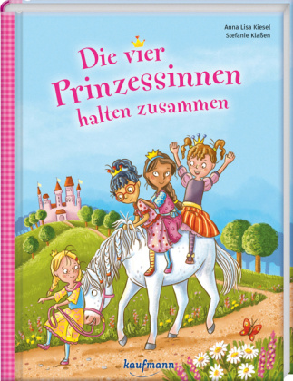 Kniha Die vier Prinzessinnen halten zusammen Stefanie Klaßen