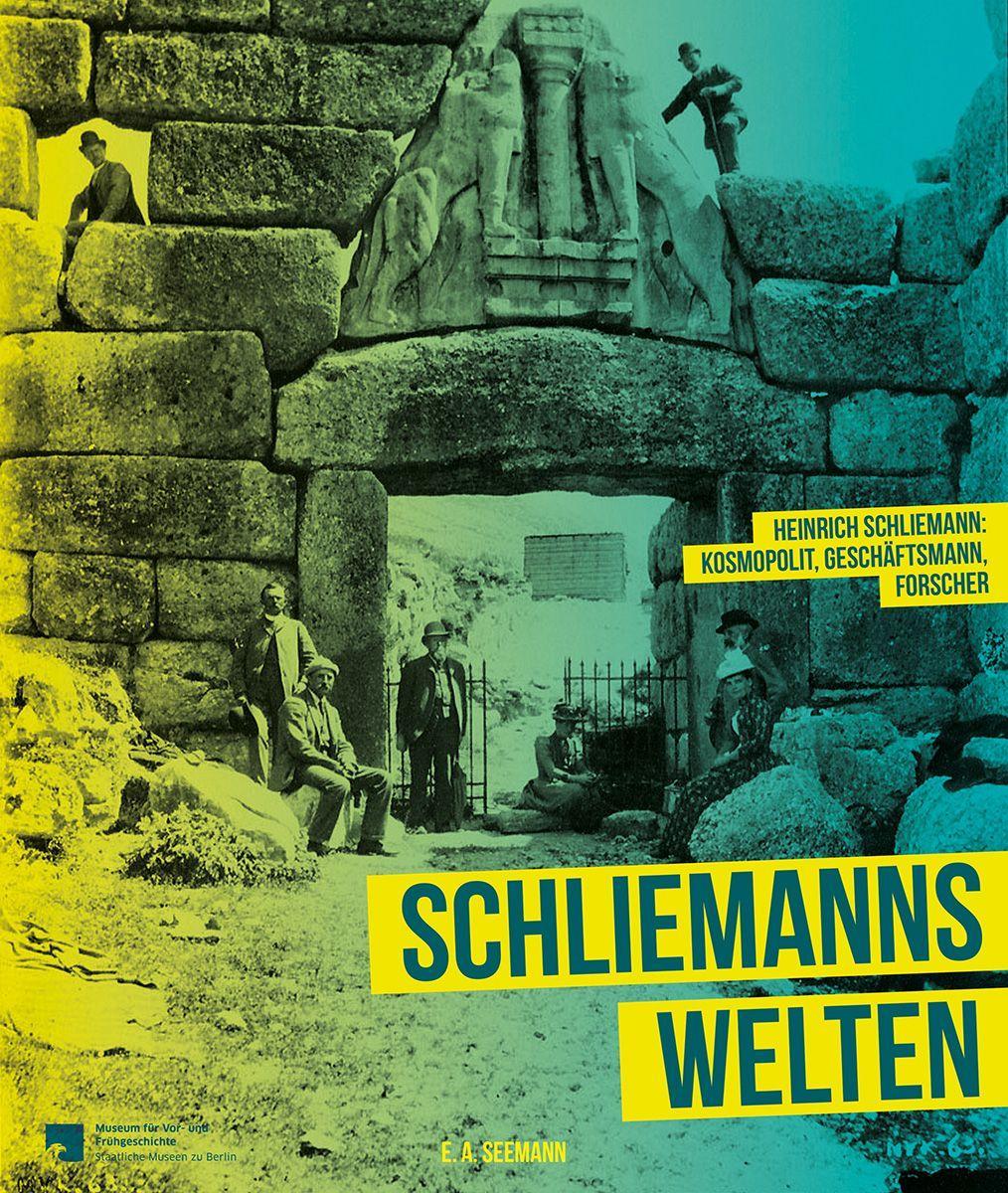 Carte Schliemanns Welten Staatliche Museen Zu Berlin
