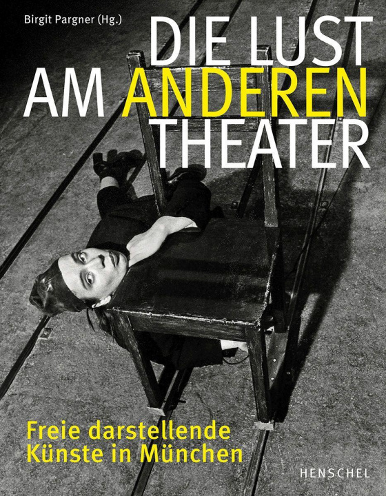 Book Die Lust am anderen Theater 