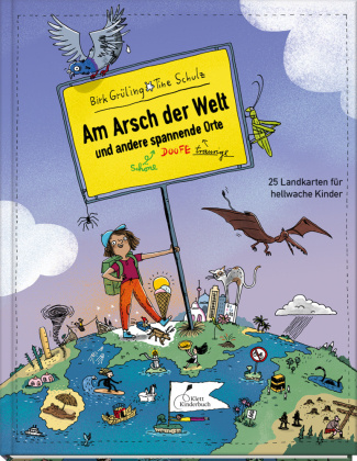 Carte Am Arsch der Welt und andere spannende Orte Tine Schulz