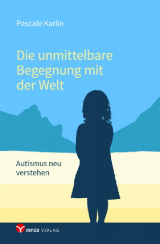 Book Die unmittelbare Begegnung mit der Welt Pascale Karlin
