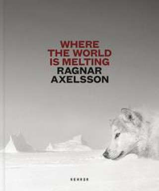 Knjiga Ragnar Axelsson Ragnar Axelsson