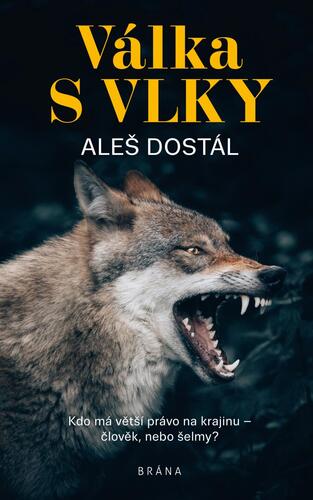Könyv Válka s vlky Aleš Dostál