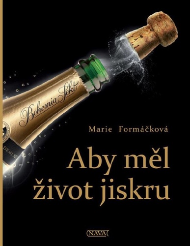 Kniha Aby měl život jiskru Marie Formáčková