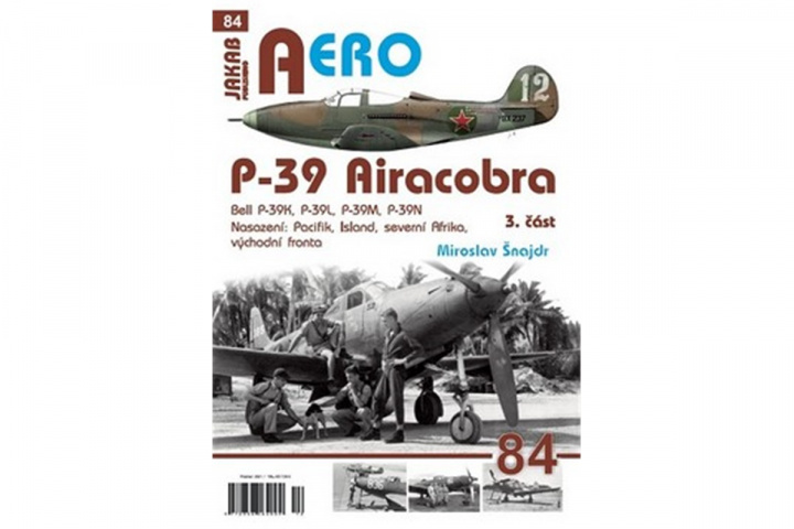 Book P-39 Airacobra, Bell P-39K, P-39L, P-39M, P-39N, 3. část Miroslav Šnajdr