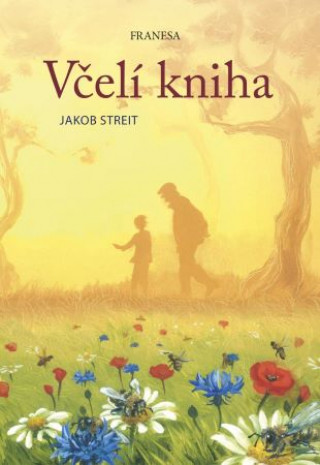 Książka Včelí kniha Jakob Streit