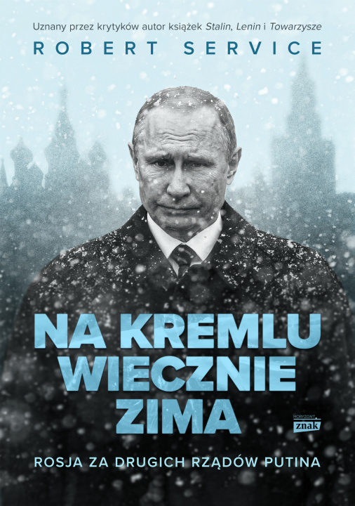 Könyv Na Kremlu wiecznie zima. Rosja za drugich rządów Putina Robert Service