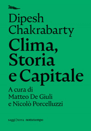 Buch Clima, storia e capitale Dipesh Chakrabarty