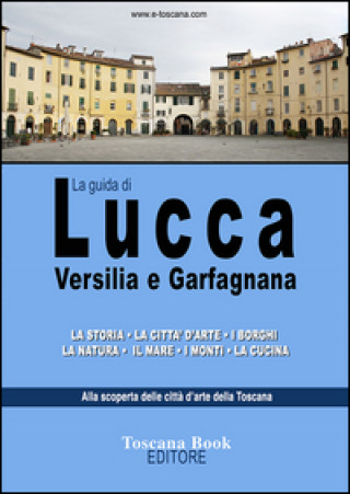 Könyv guida di Lucca, Versilia e Garfagnana 