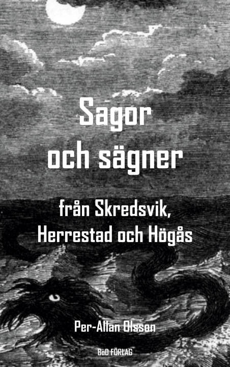 Kniha Sagor och sägner fr?n Skredsvik, Herrestad och Hög?s 