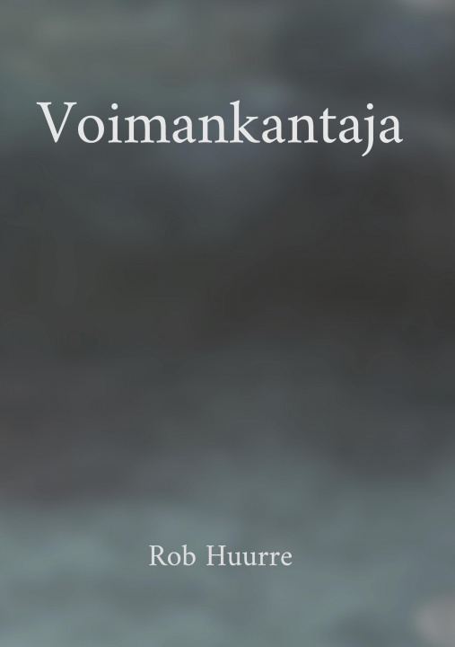 Könyv Voimankantaja 