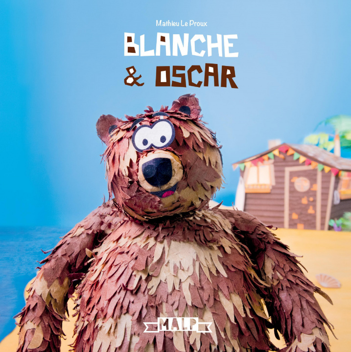 Kniha Blanche et Oscar Le Proux