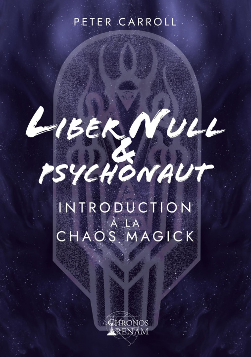 Könyv Liber Null et Psychonaute : Introduction à la Chaos Magick Carroll