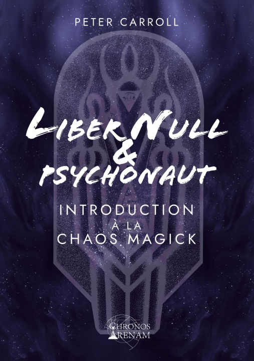 Książka Liber Null et Psychonaute : Introduction à la Chaos Magick Carroll