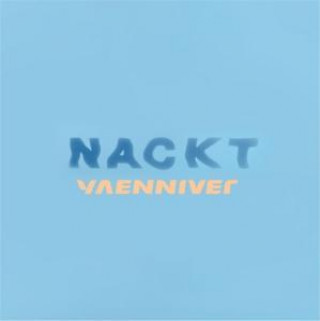 Audio NACKT-(Ltd.Digipack) FOUR MUSIC LOCAL