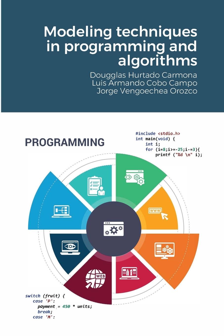 Книга Modeling techniques in programming and algorithms Luis Cobo Campo