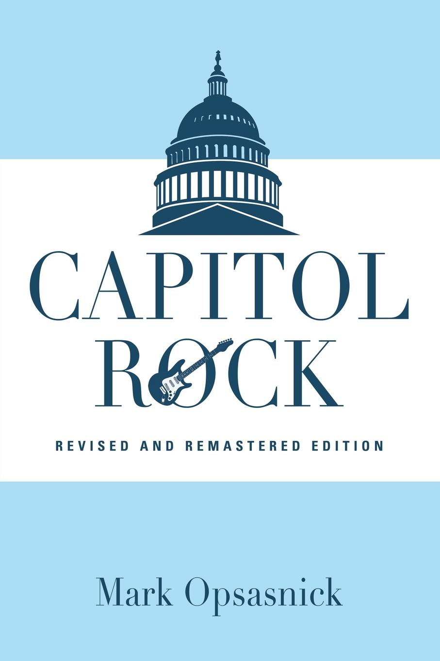 Libro Capitol Rock Mark Opsasnick