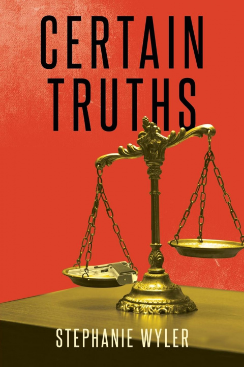 Knjiga Certain Truths Stephanie Wyler