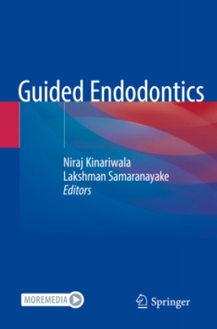 Kniha Guided Endodontics Niraj Kinariwala