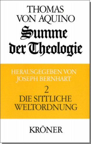 Kniha Summe der Theologie 2. Die sittliche Weltordnung Joseph Bernhart
