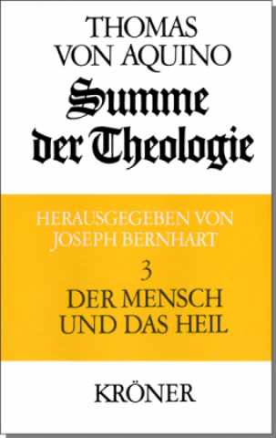 Kniha Summe der Theologie 3. Der Mensch und das Heil Joseph Bernhart