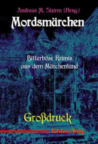 Kniha Mordsmärchen - Grossdruck 
