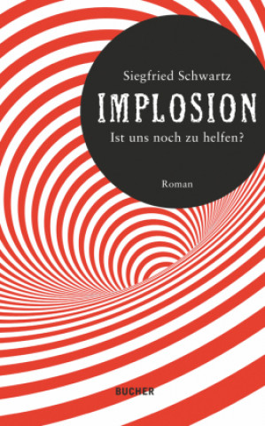 Knjiga IMPLOSION Siegfried Schwartz
