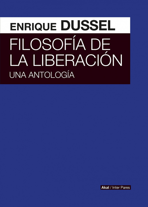 Kniha Filosofía de la liberación ENRIQUE DUSSEL