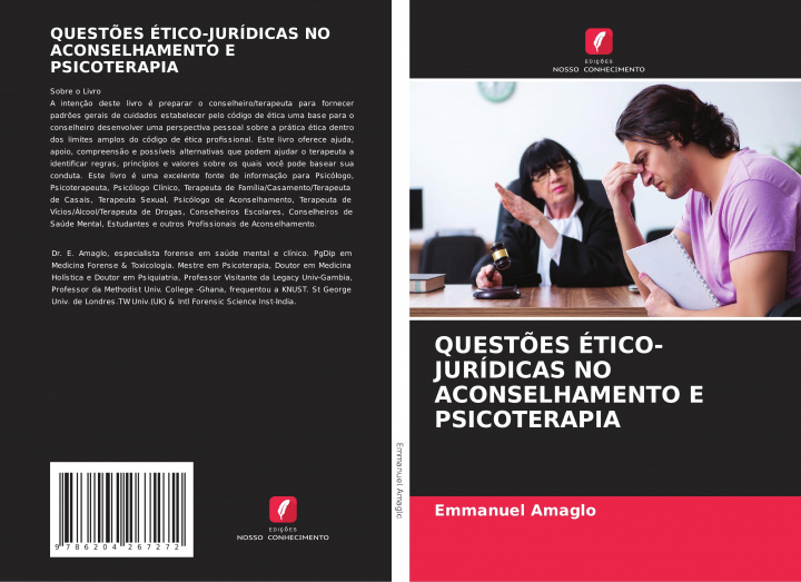Kniha QUEST?ES ÉTICO-JURÍDICAS NO ACONSELHAMENTO E PSICOTERAPIA Emmanuel Amaglo