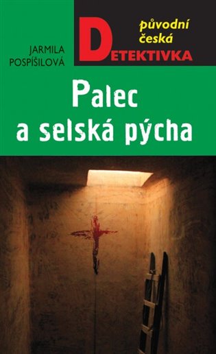 Book Palec a selská pýcha Jarmila Pospíšilová