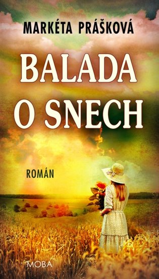 Kniha Balada o snech Markéta Prášková