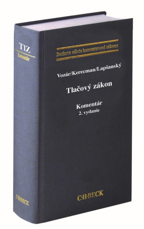 Kniha Tlačový zákon. Komentár. 2. vydání Jozef Vozár; Peter Kerecman; Lukáš Lapšanský
