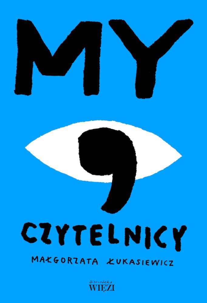 Книга My, czytelnicy Małgorzata Łukasiewicz