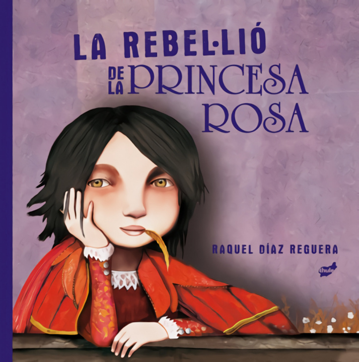 Kniha La rebel·lió de la princesa rosa RAQUEL DIAZ REGUERA