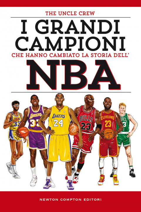 Kniha grandi campioni che hanno cambiato la storia dell'NBA The Uncle Drew