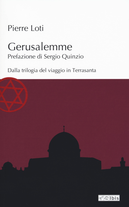 Knjiga Gerusalemme Pierre Loti