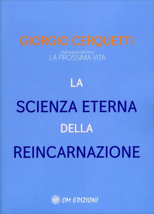 Kniha scienza eterna della reincarnazione Giorgio Cerquetti