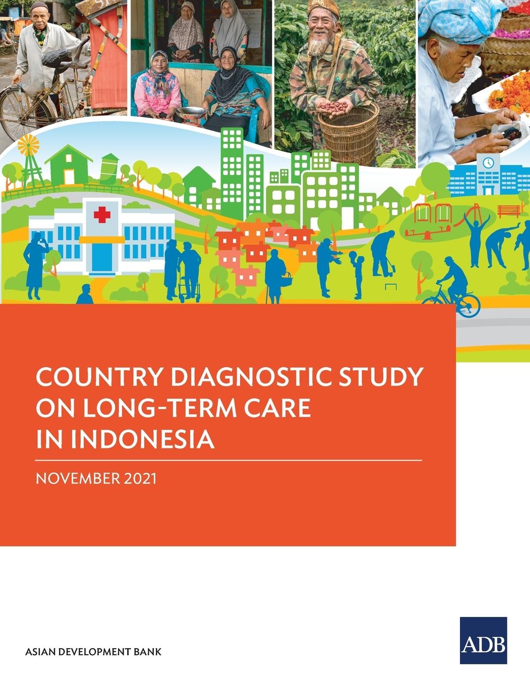 Boek Country Diagnostic Study on Long-Term Care in Indonesia Asian Development Bank