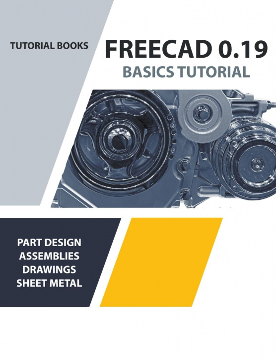 Könyv FreeCAD 0.19 Basics Tutorial 