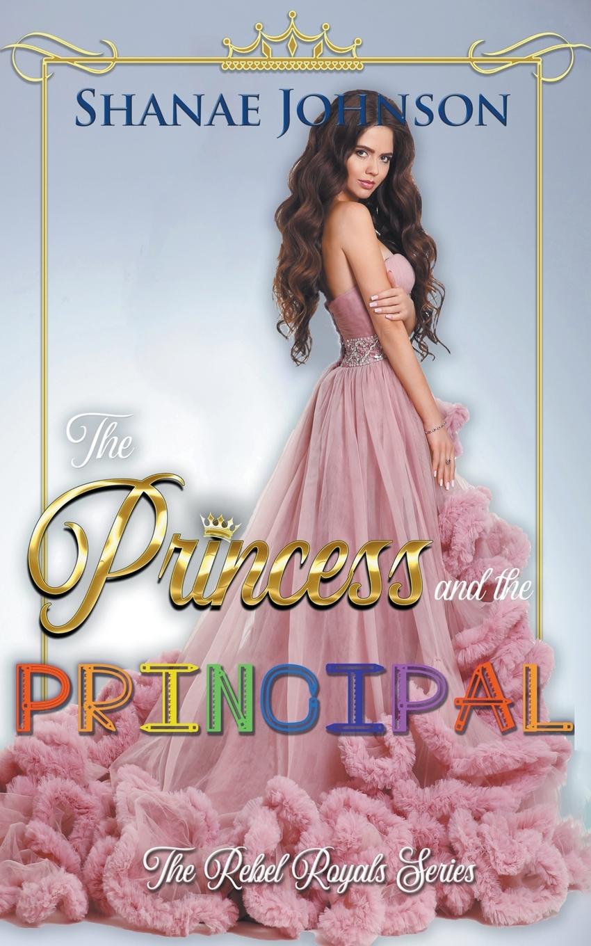 Book Princess and the Principal Shanae Johnson