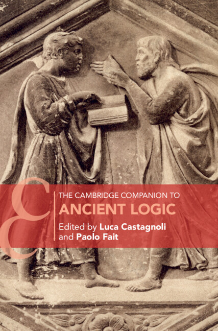 Livre Cambridge Companion to Ancient Logic Luca Castagnoli