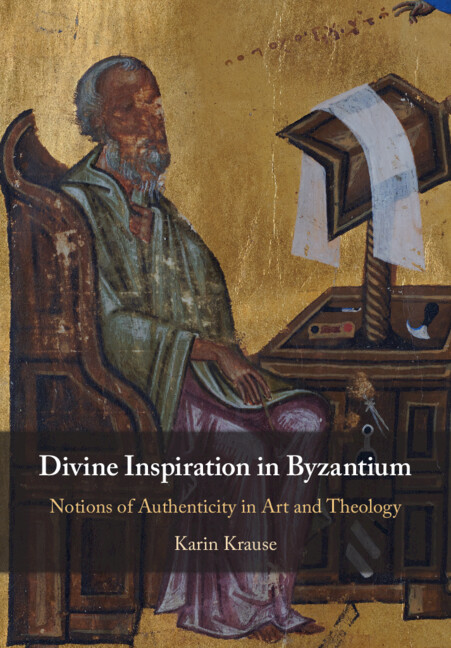 Könyv Divine Inspiration in Byzantium Karin Krause