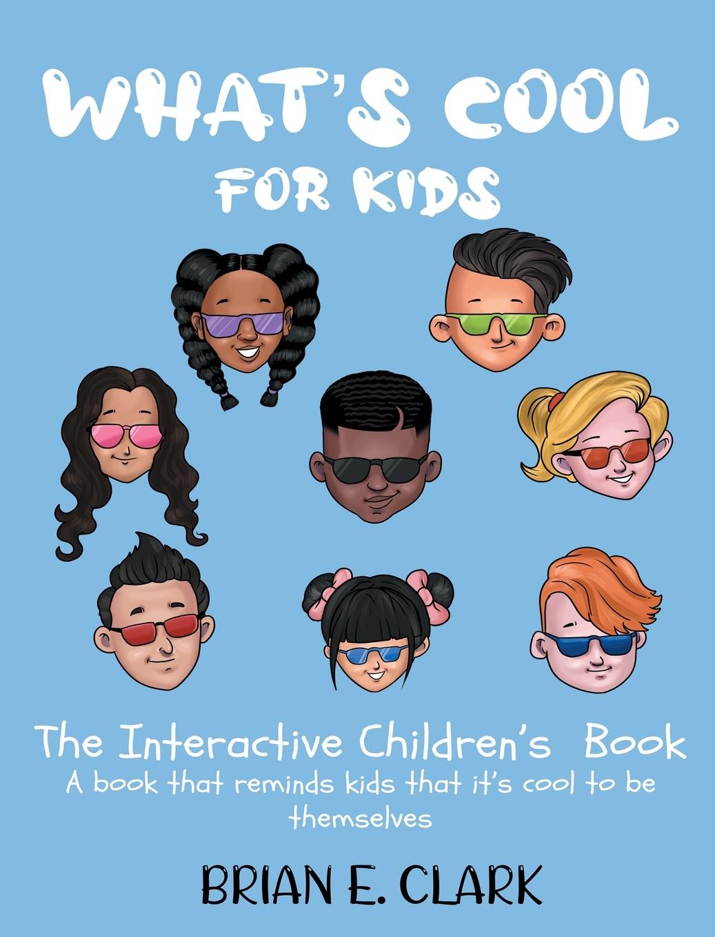 Knjiga What's Cool For Kids Brian E Clark