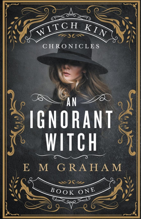 Knjiga Ignorant Witch E M Graham