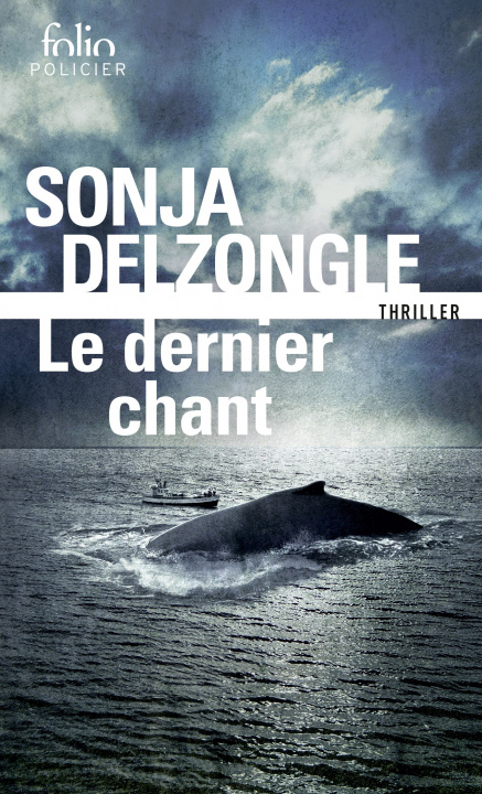 Buch Le dernier chant SONJA DELZONGLE