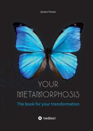 Buch Your Metamorphosis Jessica Turner
